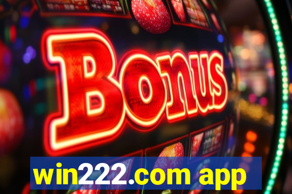 win222.com app